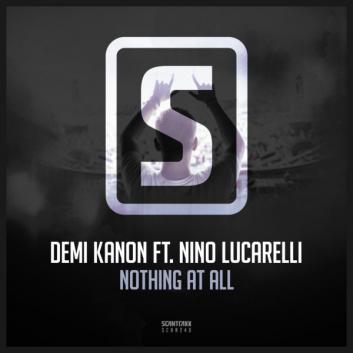 Demi Kanon feat. Nino Lucarelli - Nothing At All